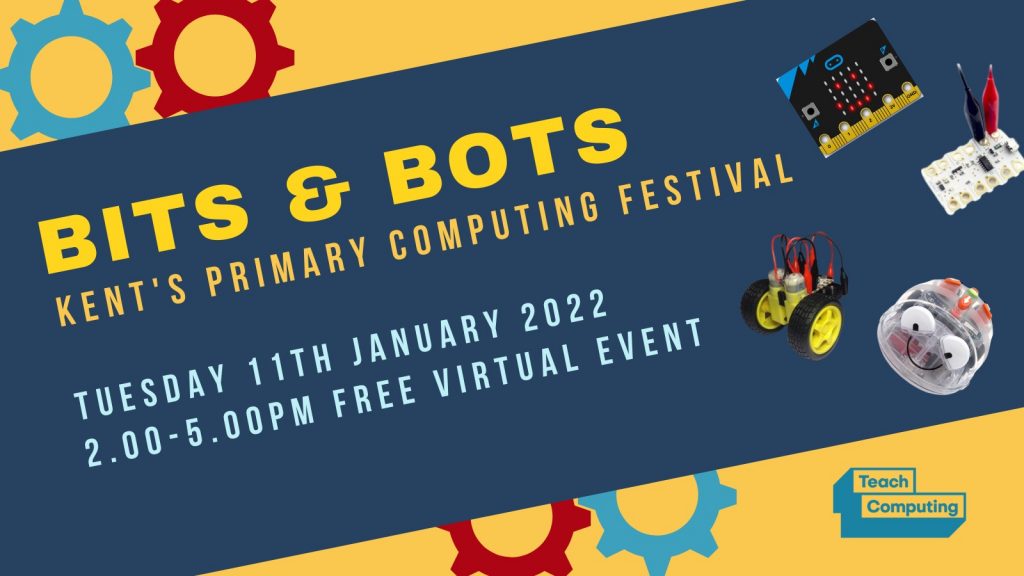 Bits & Bots - Kent’s Primary Computing Festival