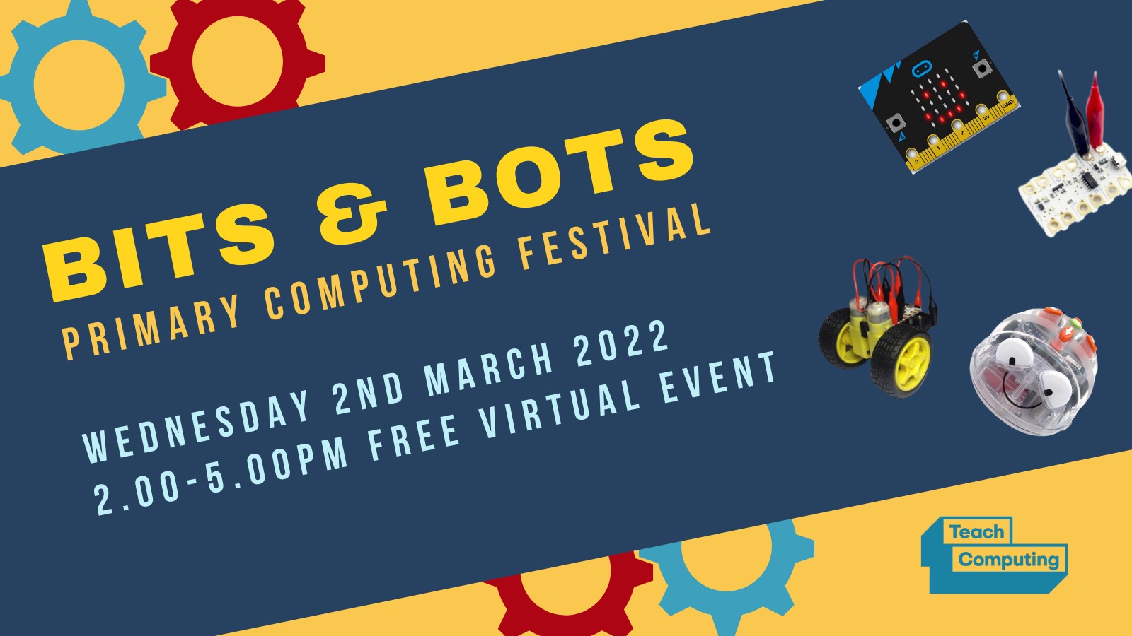 Bits & Bots Primary Computing Festival, 2nd March 2022