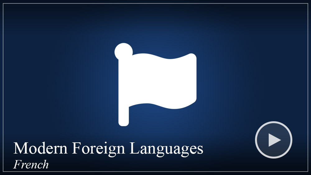 Modern Foreign Languages - French