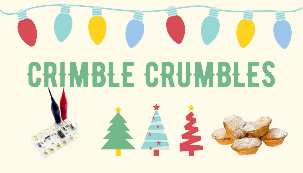 Make Crumbly Crimbo Creations with the Computing Hub
