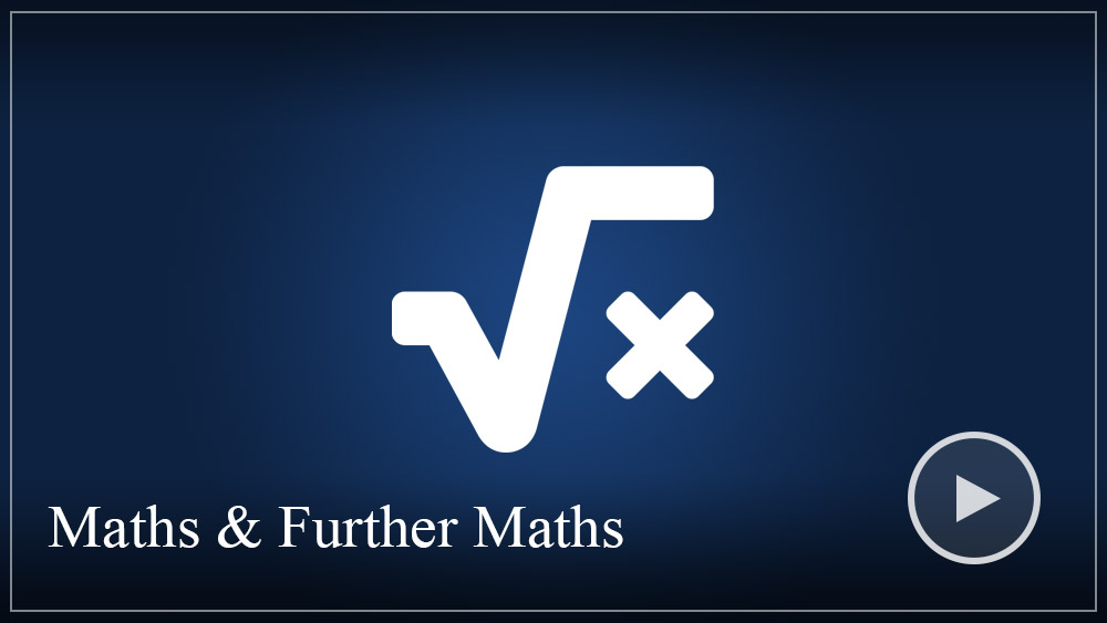 Maths and Further Maths
